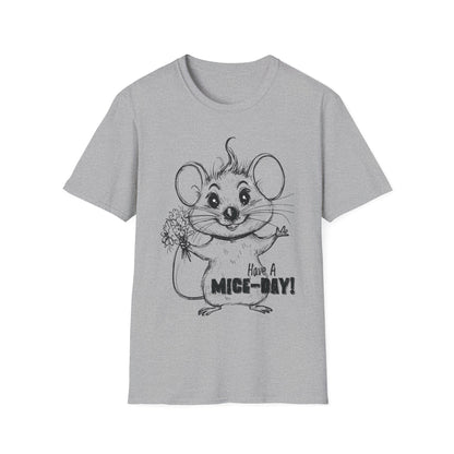 Have A Mice-Day T-Shirt - Mouse Holding Flowers Design