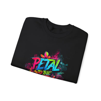 Petal To The Metal – Playful Vibrant Graffiti Typography Sweatshirt