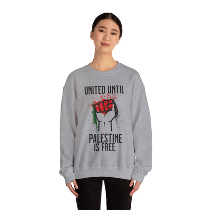 United Until Palestine Is Free - Activism Hand Palestinian Flag Front and Back Design Sweatshirt