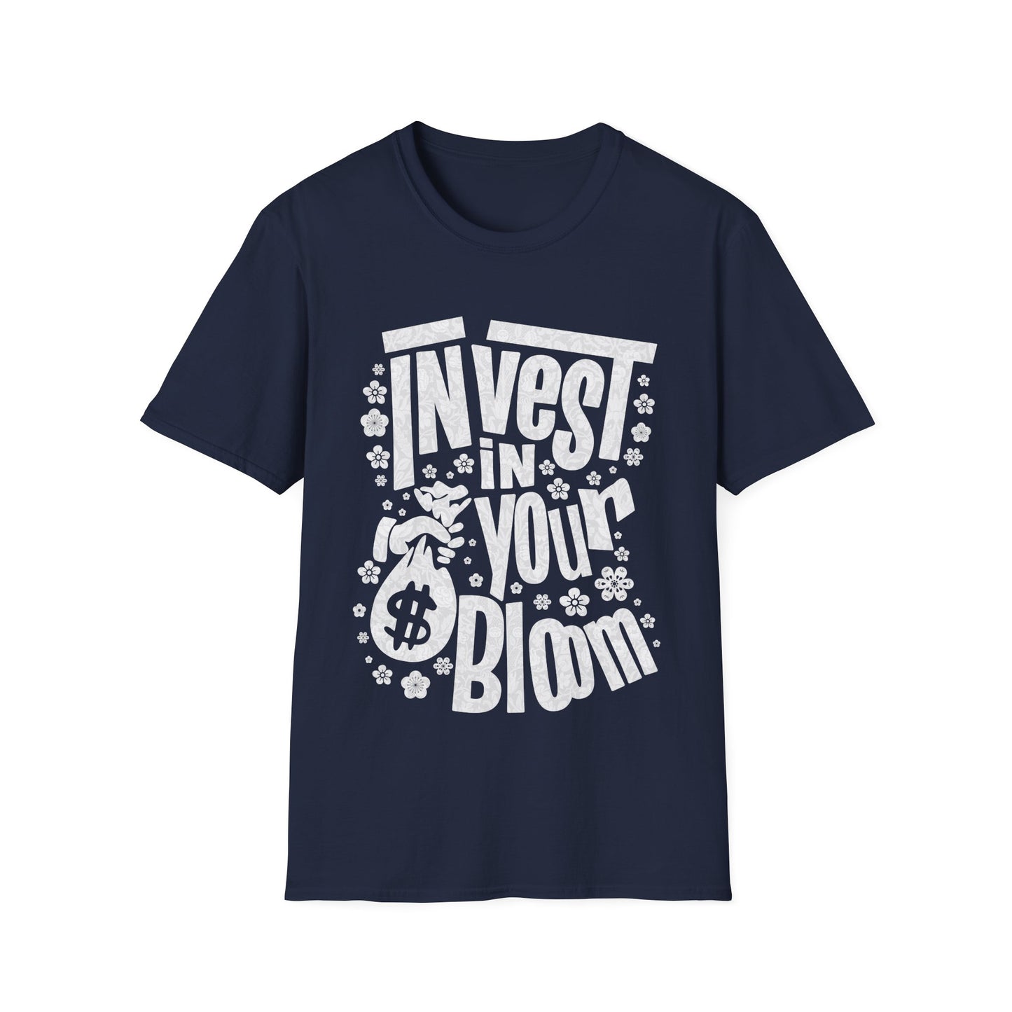 Invest In Your Bloom - Monochrome Floral Typography T-Shirt