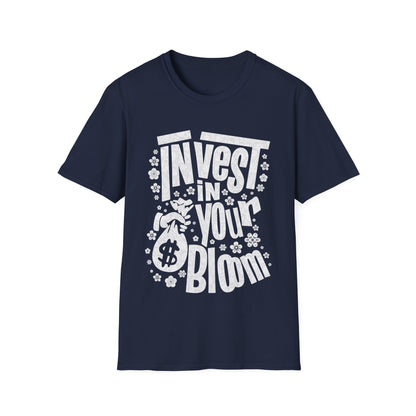 Invest In Your Bloom - Monochrome Floral Typography T-Shirt