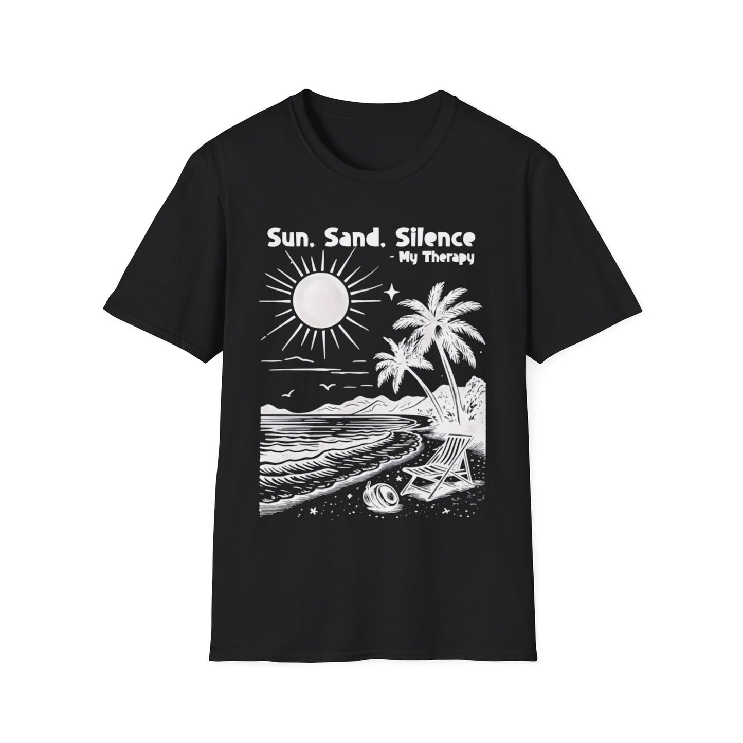 Sun Sand Silence My Therapy - Monochrome Beach Landscape T-Shirt