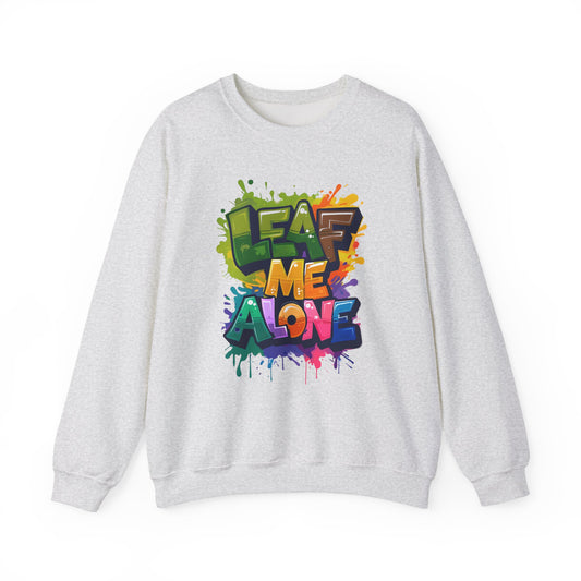 Leaf Me Alone – Playful Graffiti Typography Sweatshirt