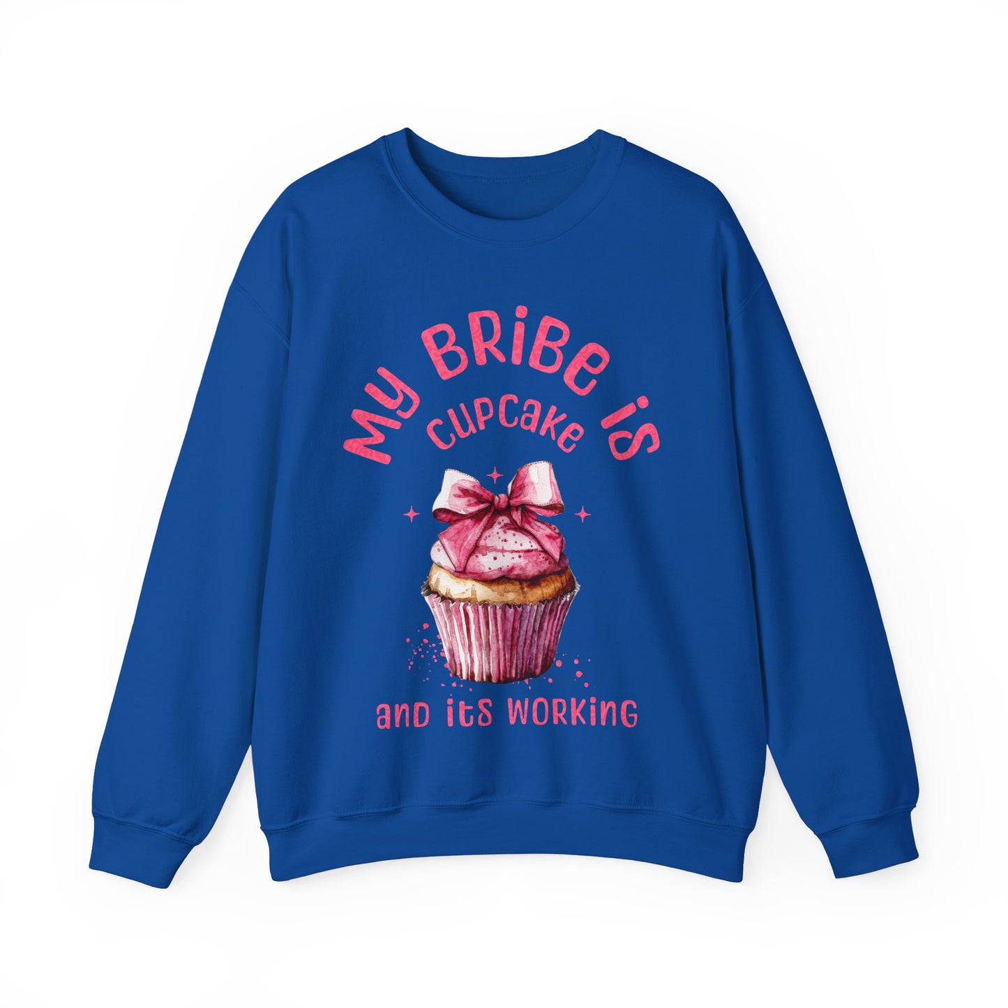 My Bribe Cupcake Makes and its working -  Watercolor Pink Cupcake Sweatshirt