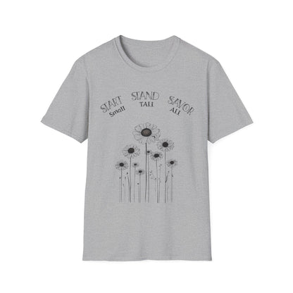 Start Small Stand Tall Savor All T-Shirt – Minimalistic Daisy Flower Line Art Design