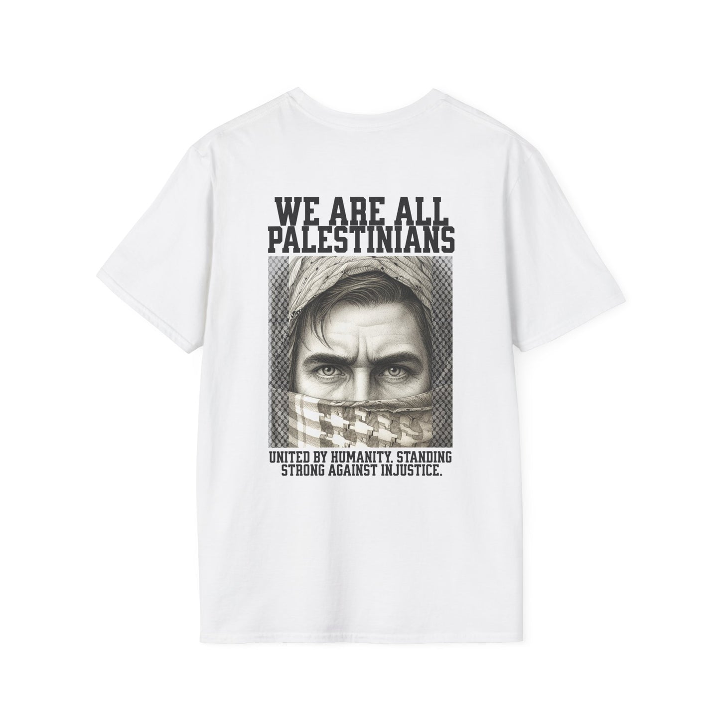 We Are All Palestinians - Front And Back Mans Face Design T-Shirt