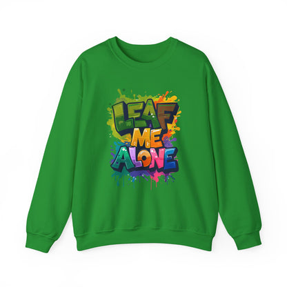 Leaf Me Alone – Playful Graffiti Typography Sweatshirt