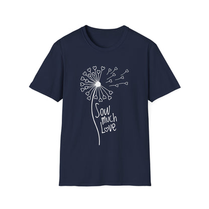 So (Sow) much love T-Shirt -Minimalistic Dandelion with Heart Shapes Design