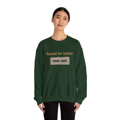 Request For Opinion: Never Sent - Typography Playful Sweatshirt
