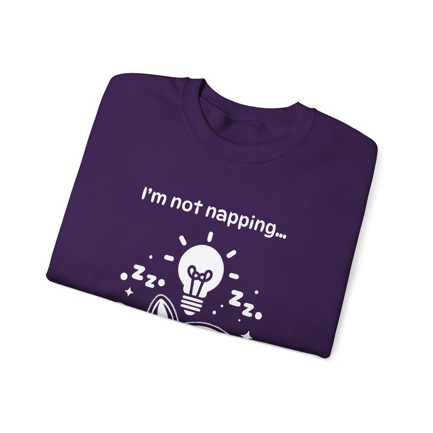 I'm Not Napping, I'm Horizontal Brainstorming - Playful Silhouette Sweatshirt