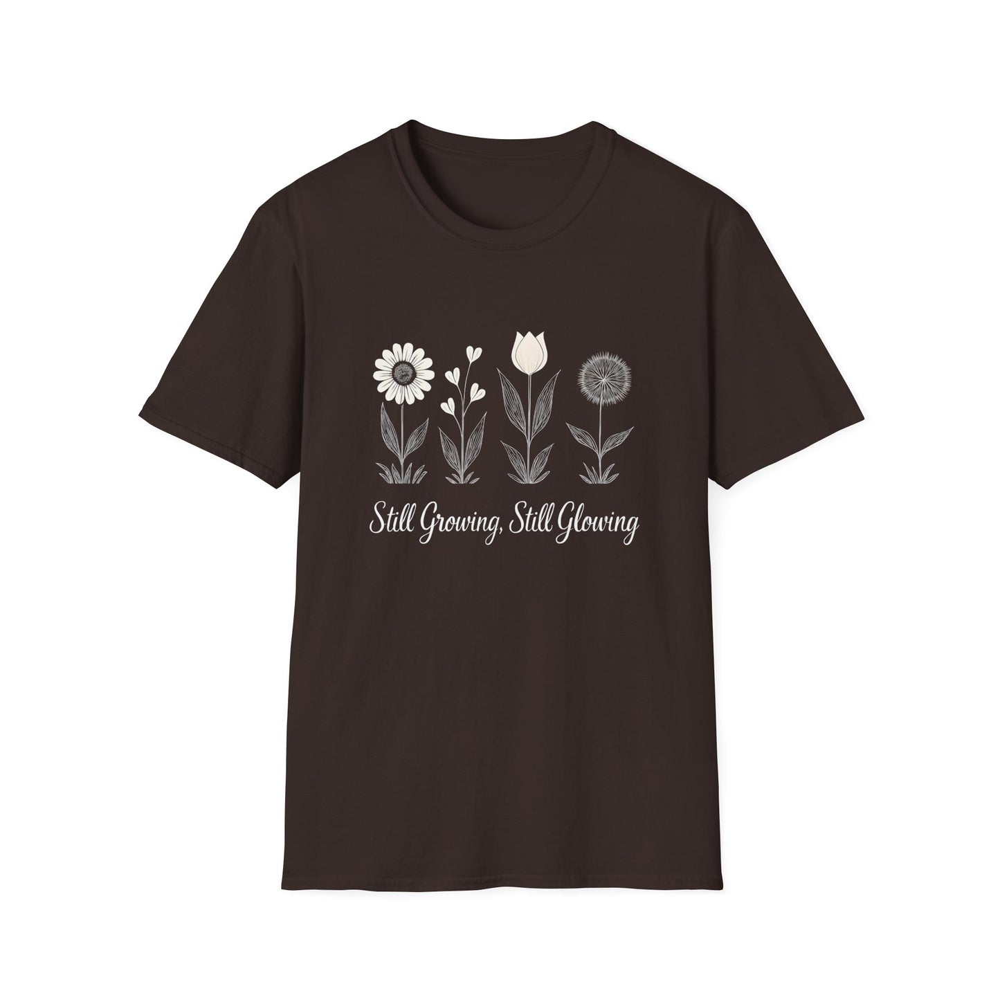 Still Growing Still Glowing T-Shirt - Minimalistic Flowers Line - Botanical Line Art Design