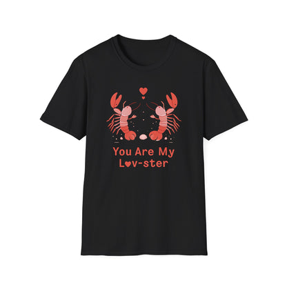 You Are My Lov-ster T-Shirt - Couple Lobsters Design