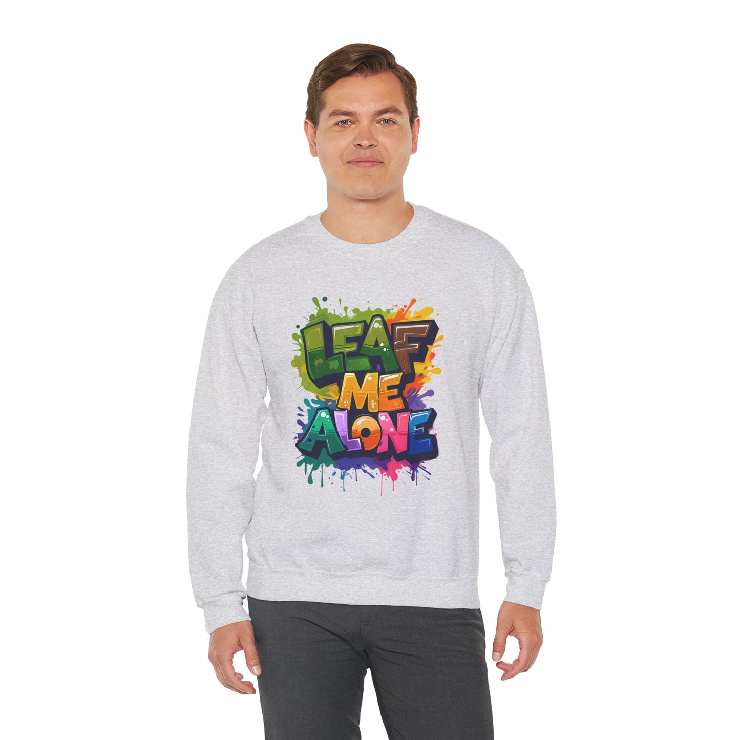 Leaf Me Alone – Playful Graffiti Typography Sweatshirt