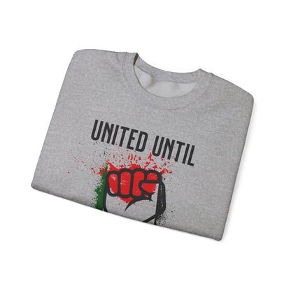 United Until Palestine Is Free - Activism Hand Palestinian Flag Front and Back Design Sweatshirt