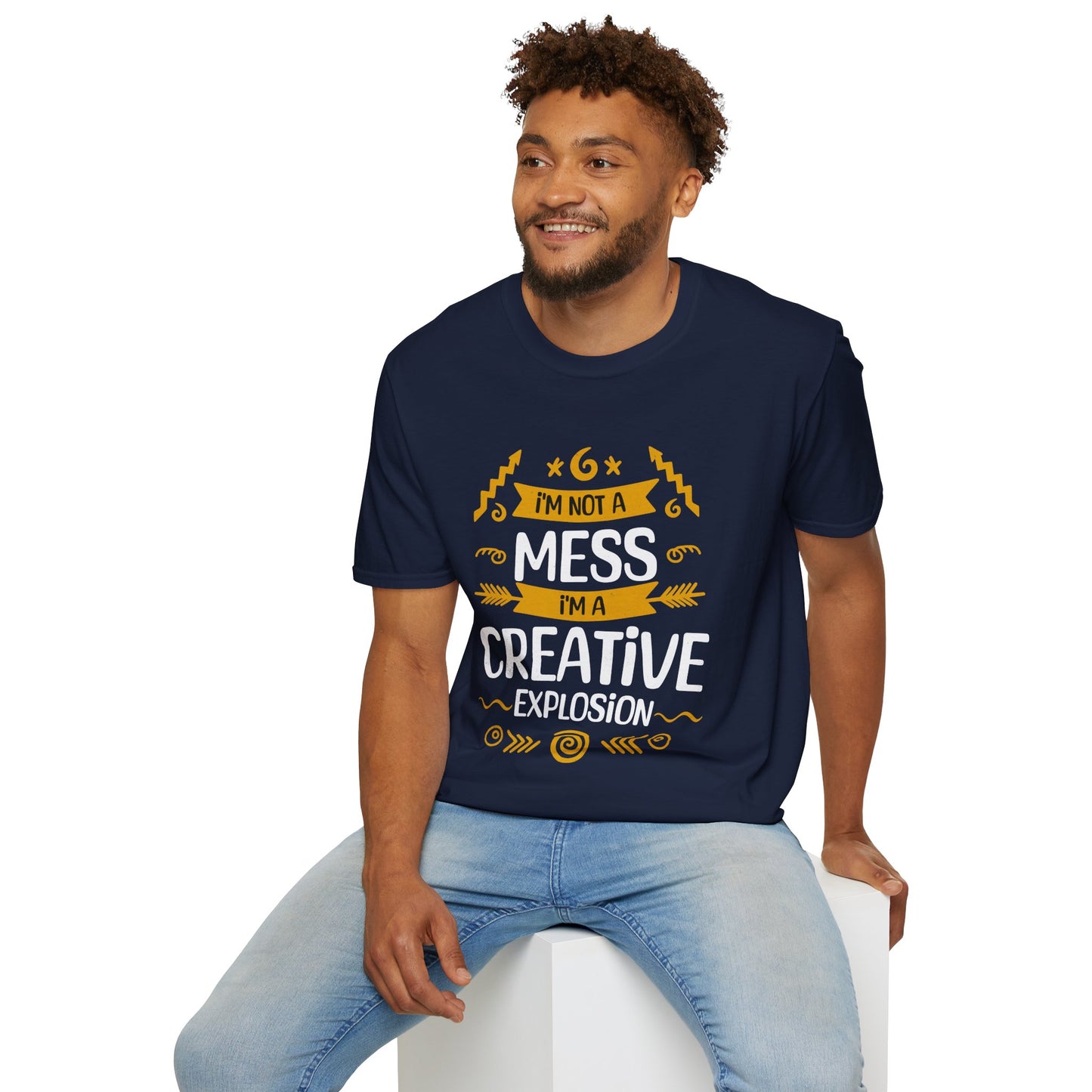 I'm Not A Mess, I'm A Creative Explosion - Playful Typography T-Shirt