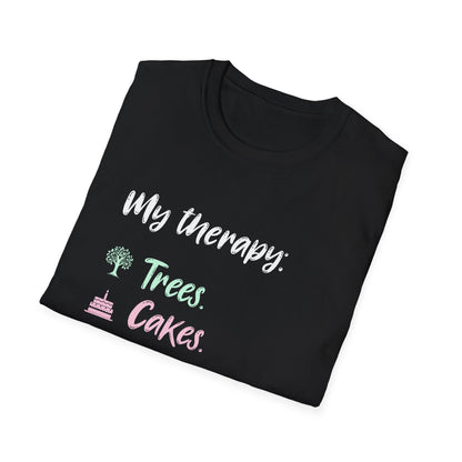 My Therapy: Trees, Cake, Repeat - Typography Playful T-Shirt