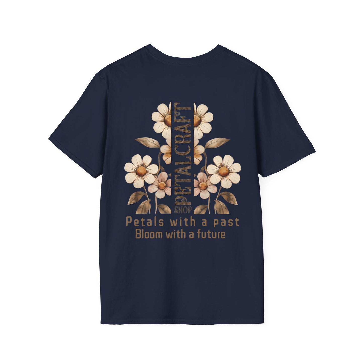 Petalcraft Shop Petals with a past Bloom with a future T-Shirt – Metal Style Floral Typography Front and Back Design
