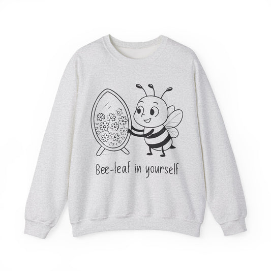 Believe In Yourself  - Chalkboard Playful Bee Gazes into Leaf Mirror Sweatshirt