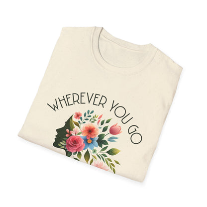 Wherever You Go, Let Beauty Follow - Colorful Floral Women Silhouette T-Shirt