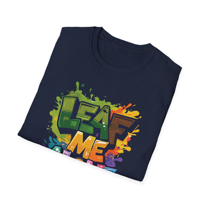 Leaf Me Alone T-Shirt – Graffiti Typography Design