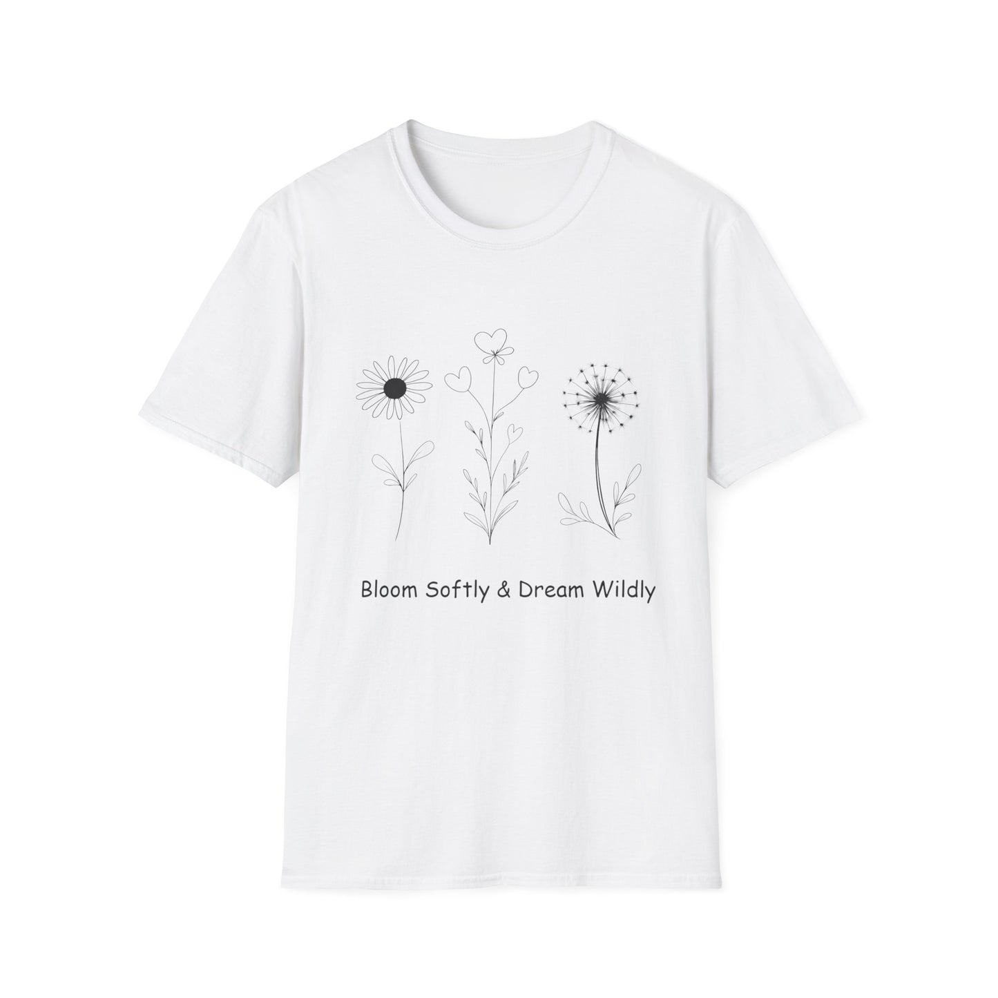 Bloom Softly Dream Widely T-Shirt - Minimalistic Flowers Outline - Botanical Line Art Design