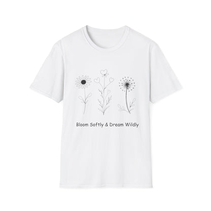 Bloom Softly Dream Widely T-Shirt - Minimalistic Flowers Outline - Botanical Line Art Design