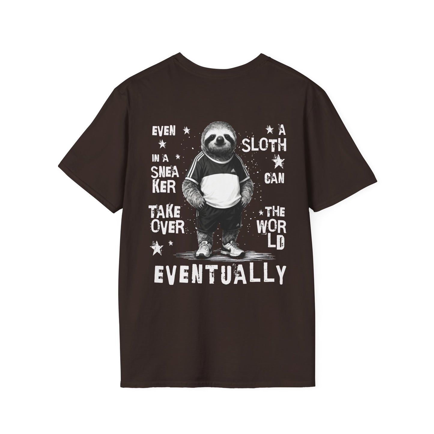Even A Sloth In A Sneaker Can Takeover The World Eventually - Monochrome Sloth Distressed Front and Back Design T-Shirt