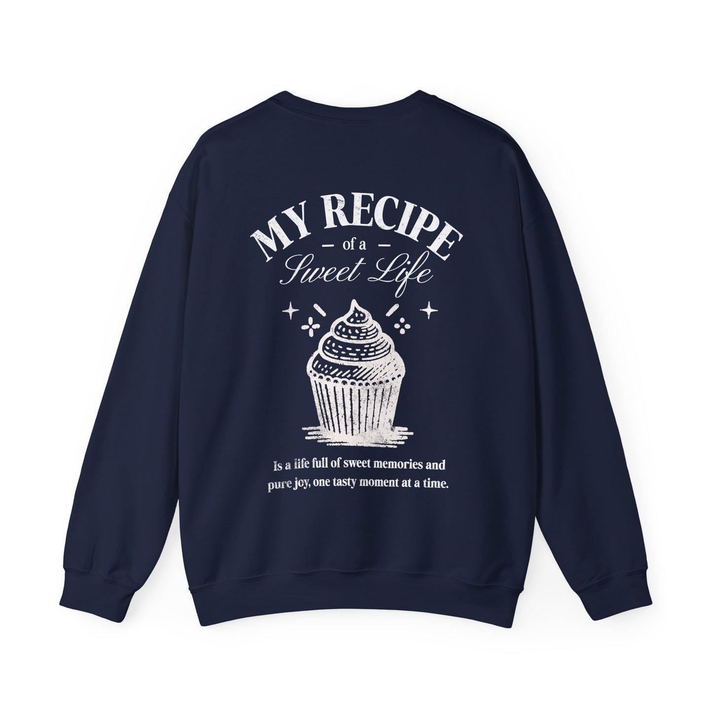 My Recipe of A Sweet Life - Monochrome Cupcake Front and Back Design Sweatshirt