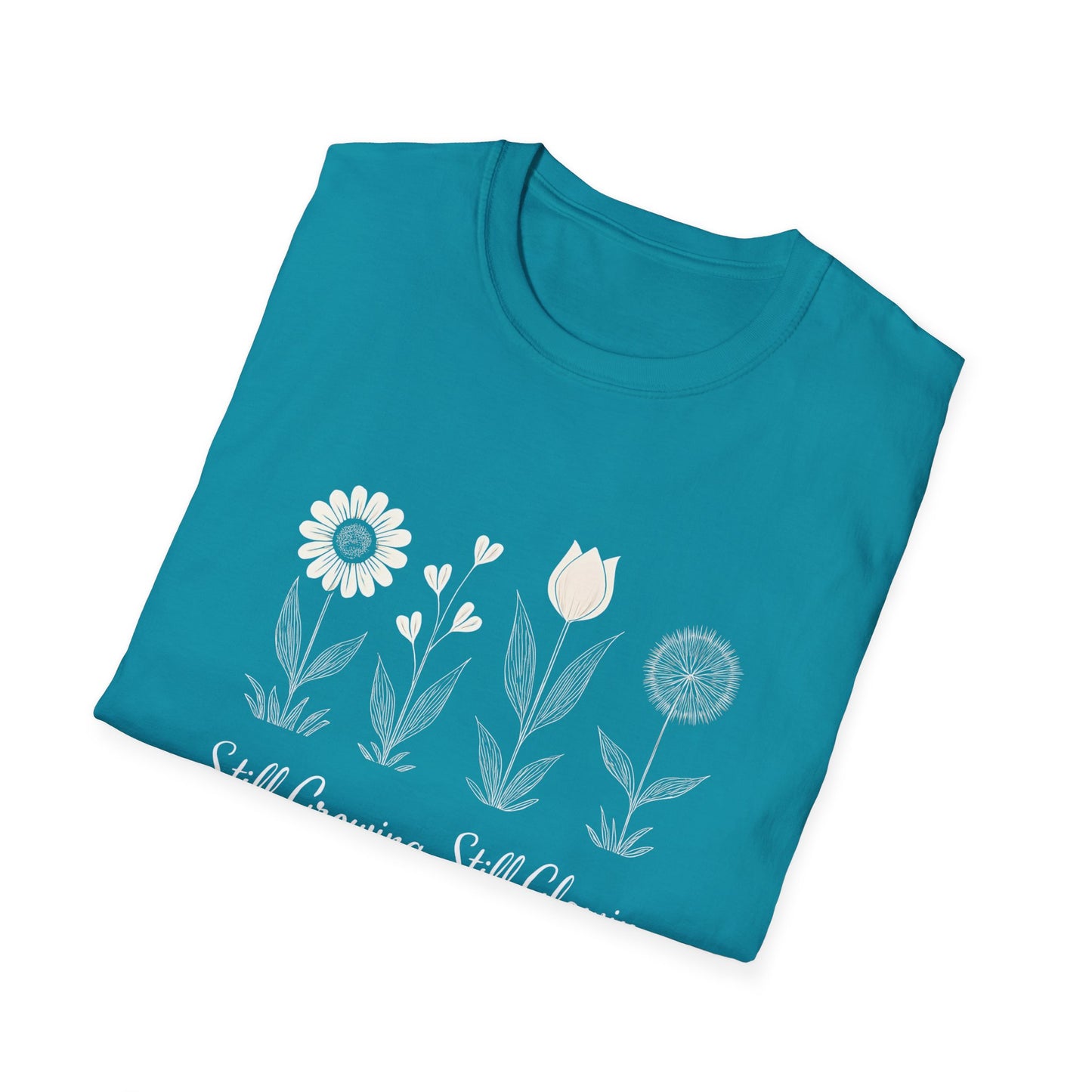 Still Growing Still Glowing T-Shirt - Minimalistic Flowers Line - Botanical Line Art Design