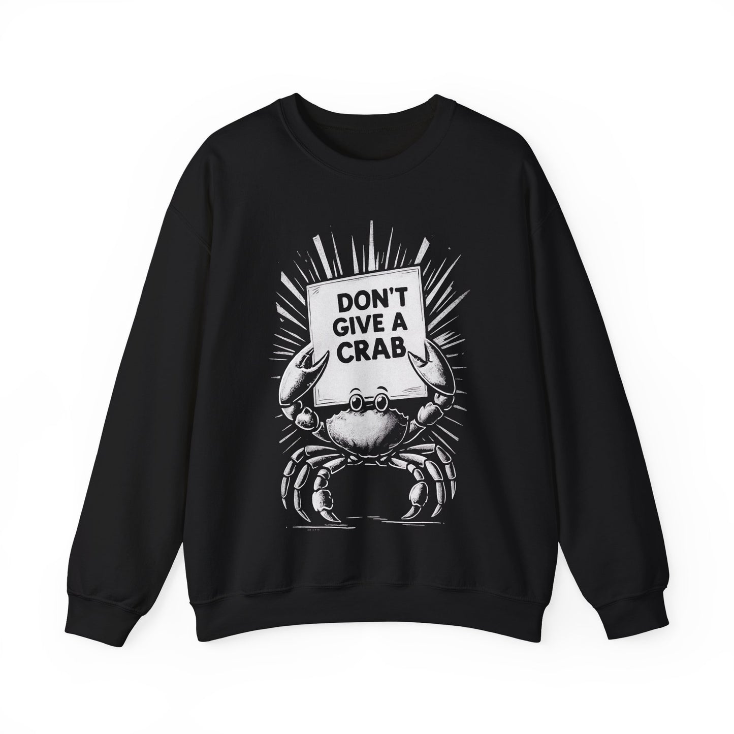 Don't Give A Crab! - Playful White Stencil Crab Holding A Sign Sweatshirt