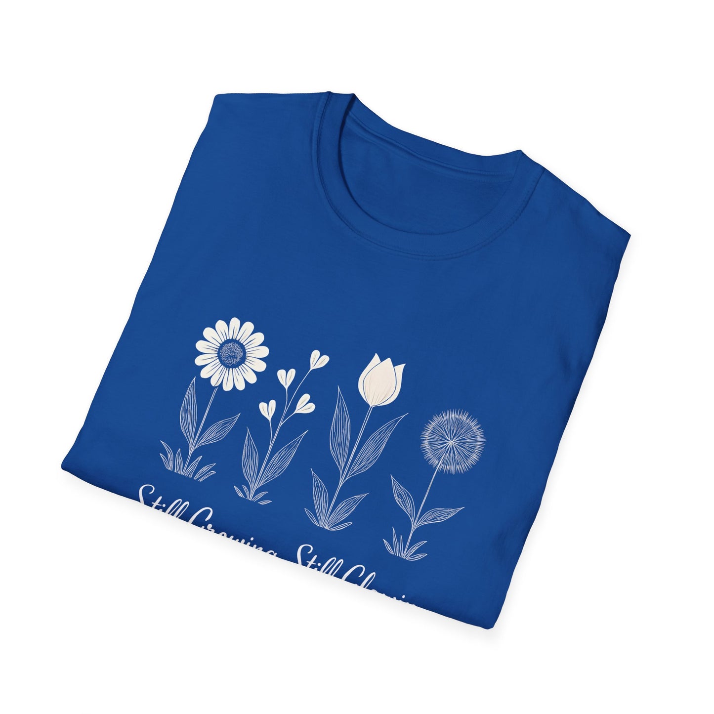 Still Growing Still Glowing T-Shirt - Minimalistic Flowers Line - Botanical Line Art Design