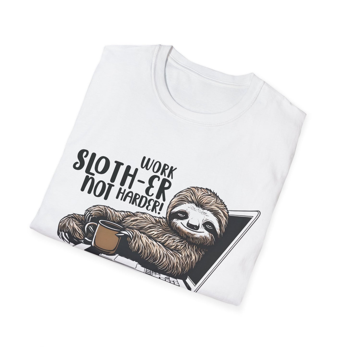Work Slother Not Harder! - Playful Relaxed Sloth Reclining On Laptop With Coffee Mug T-Shirt