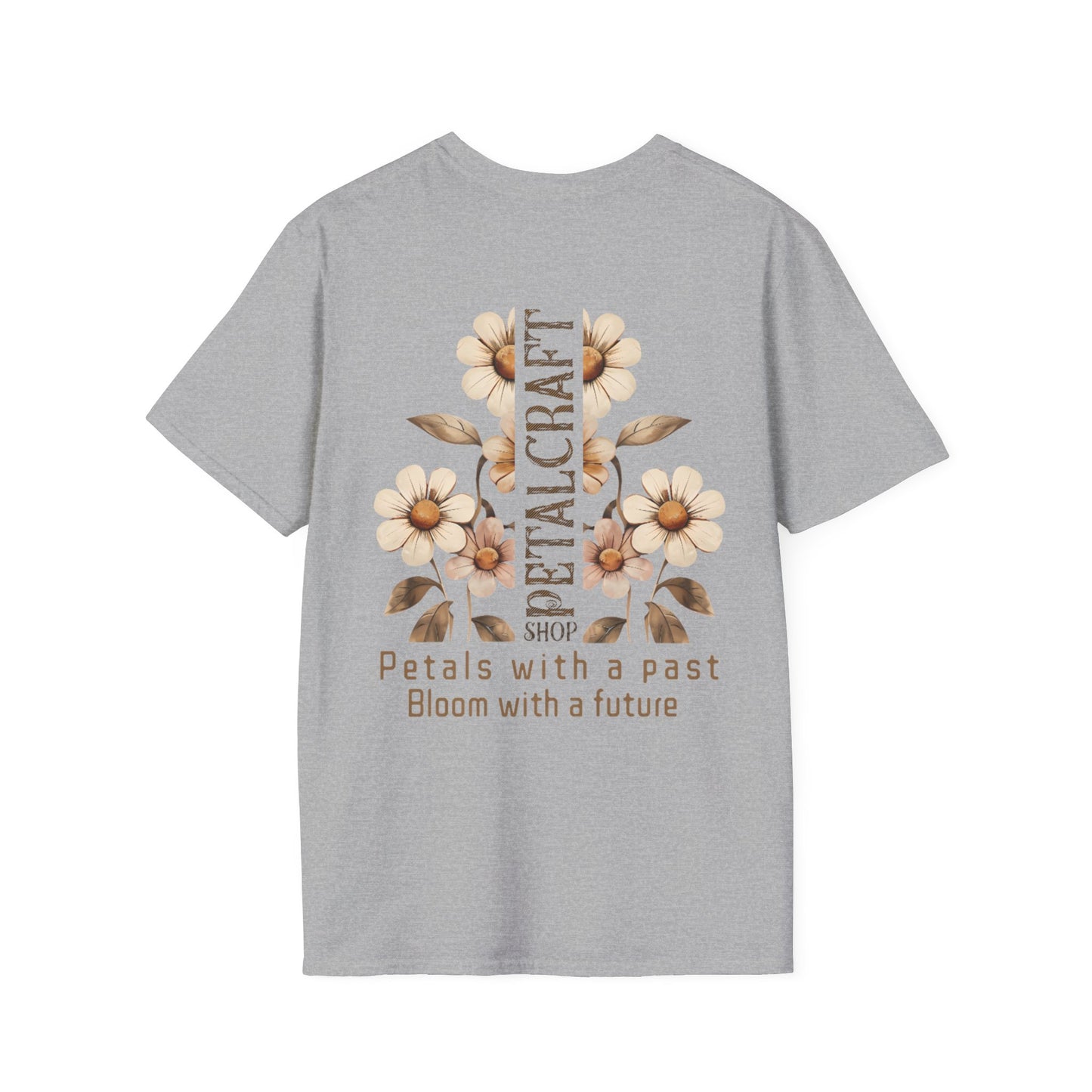 Petalcraft Shop Petals with a past Bloom with a future T-Shirt – Metal Style Floral Typography Front and Back Design