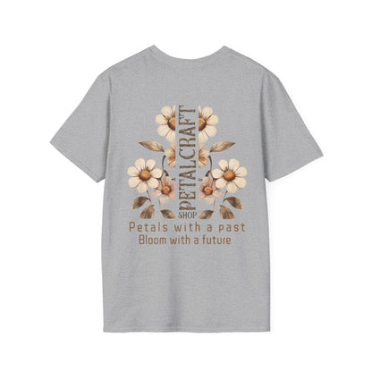 Petalcraft Shop Petals with a past Bloom with a future T-Shirt – Metal Style Floral Typography Front and Back Design