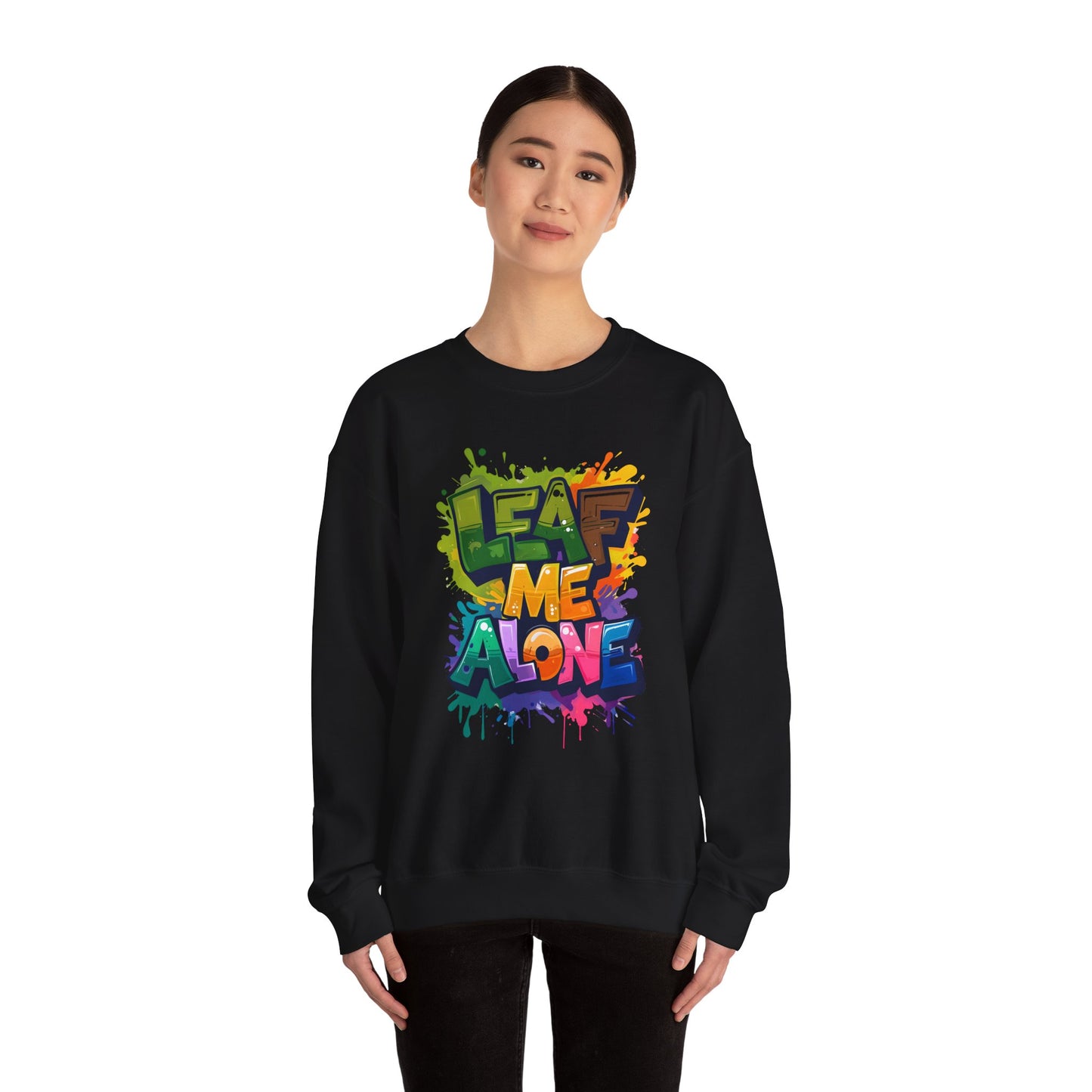 Leaf Me Alone – Playful Graffiti Typography Sweatshirt