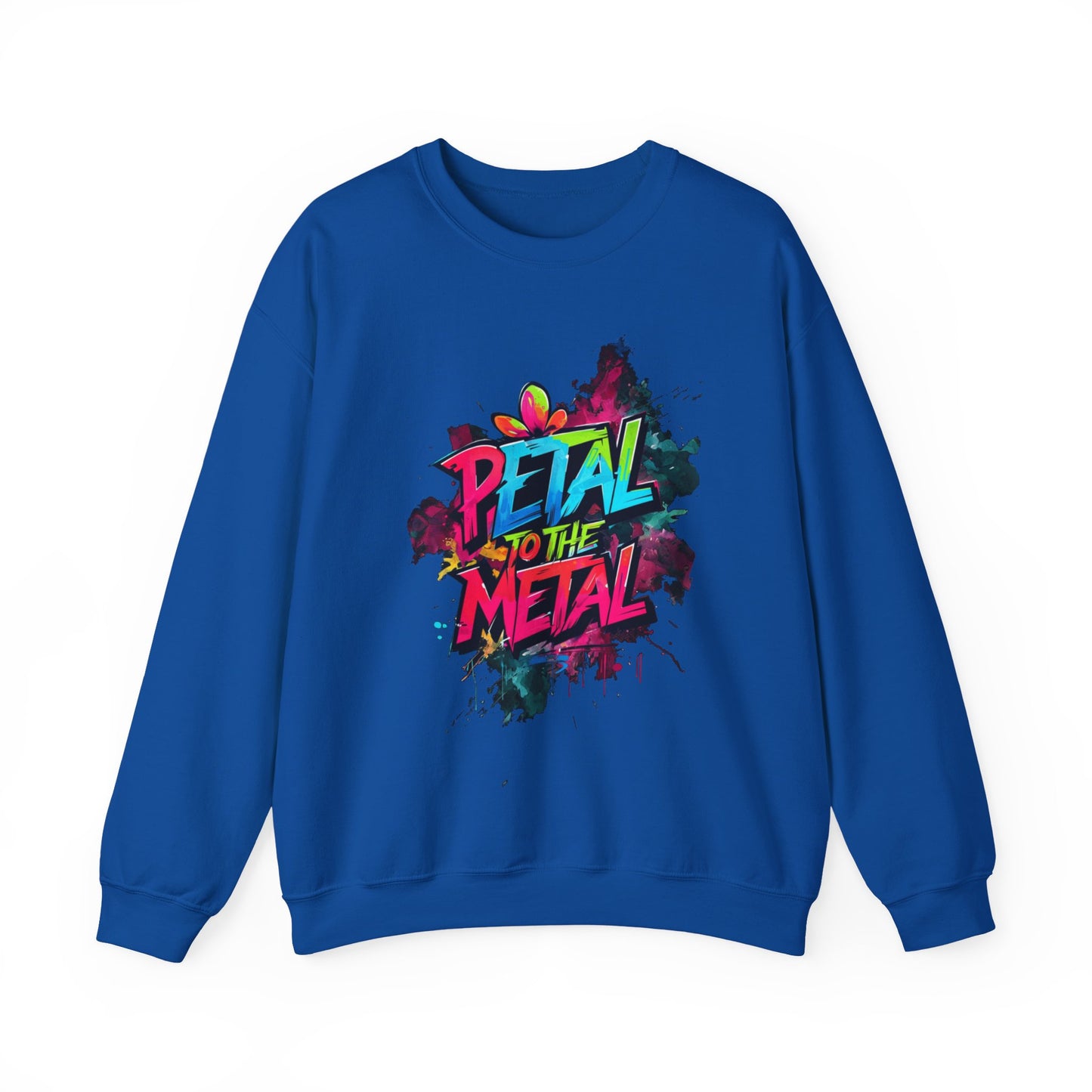 Petal To The Metal – Playful Vibrant Graffiti Typography Sweatshirt