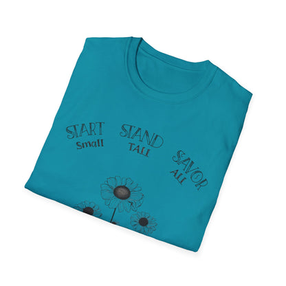 Start Small Stand Tall Savor All T-Shirt – Minimalistic Daisy Flower Line Art Design