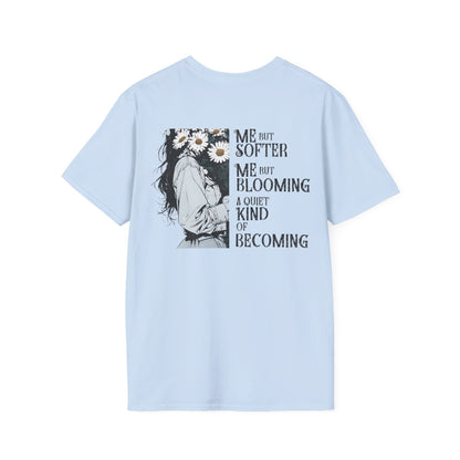 Me But Softer Me But Blooming Another A Quiet Kind of Becoming T-Shirt –  Women Holding Daisy Flower Bouquet Typography Floral Pocket & Back Design