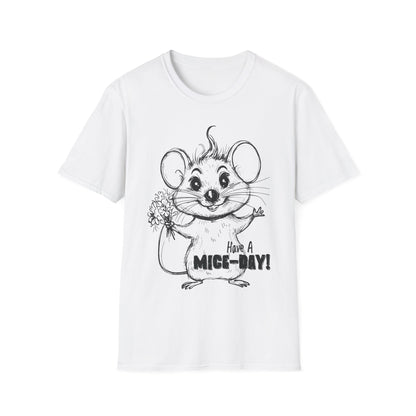Have A Mice-Day T-Shirt - Mouse Holding Flowers Design