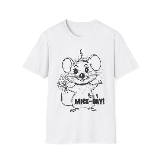 Have A Mice-Day T-Shirt - Mouse Holding Flowers Design