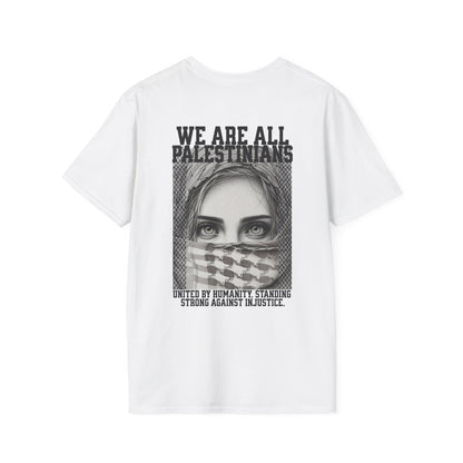 We Are All Palestinians - Front And Back Design Women's Face T-Shirt