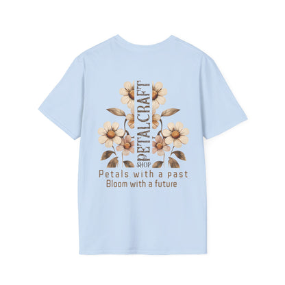 Petalcraft Shop Petals with a past Bloom with a future T-Shirt – Metal Style Floral Typography Front and Back Design