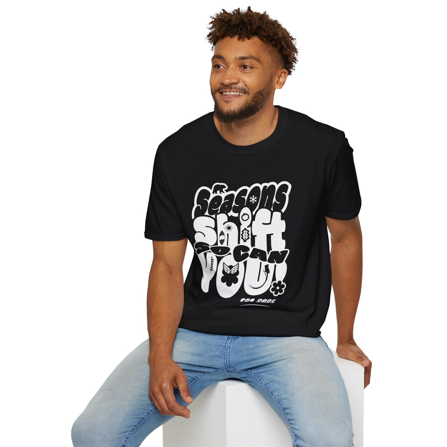 Seasons Shift So Can You T-Shirt - Monochrome Bubbly Typography  Design