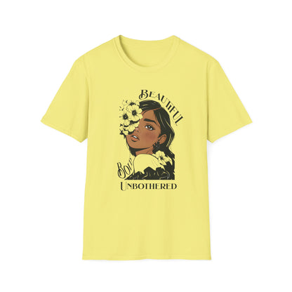 Beautiful Bold Unbothered T-Shirt – Young Woman Portrait with Bold Graphic Flowers Design