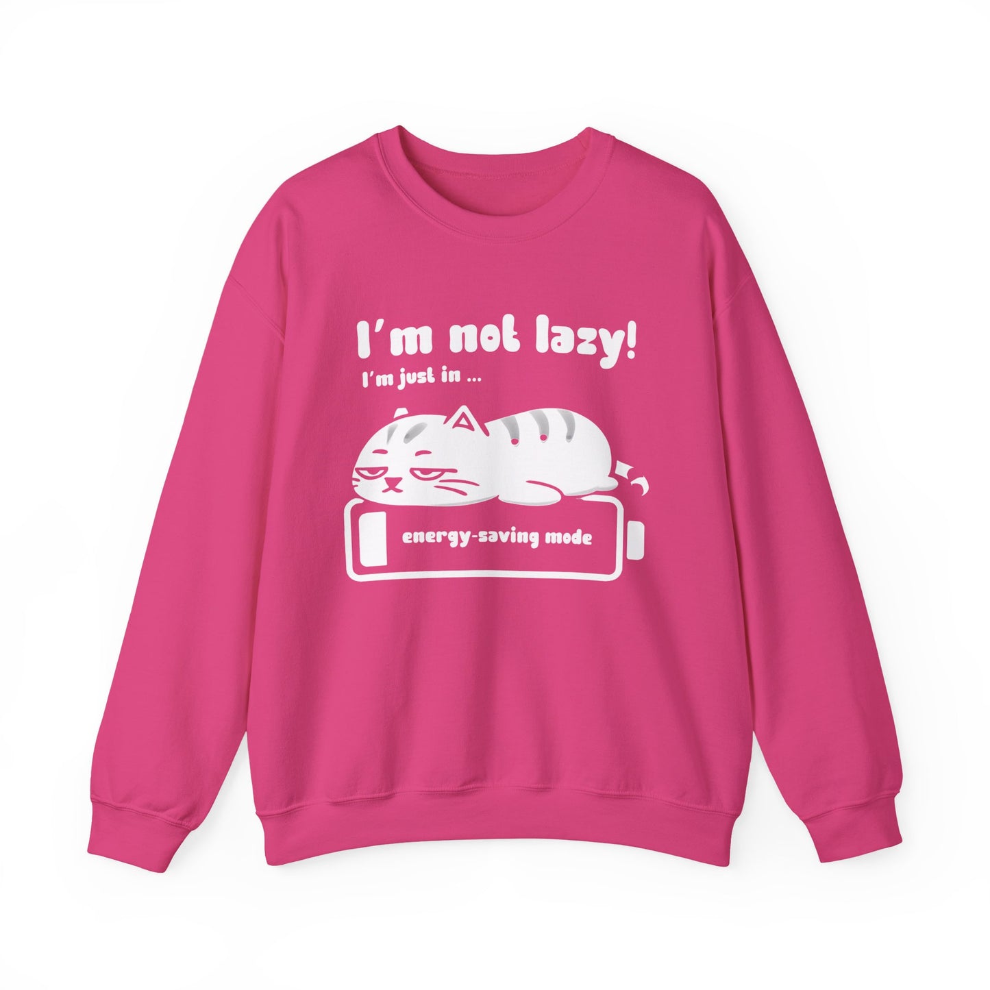 I'm not lazy, I'm Just In Energy Saving Mode - Playful Silhouette Cat On Battery Sweatshirt