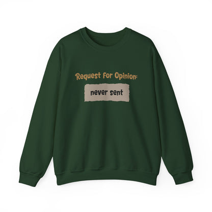 Request For Opinion: Never Sent - Typography Playful Sweatshirt