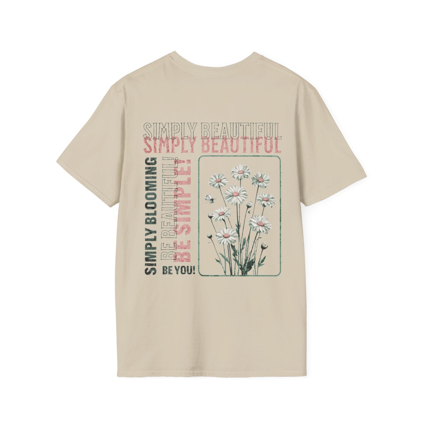 Simply Beautiful Be You T-Shirt - Floral Typography Design