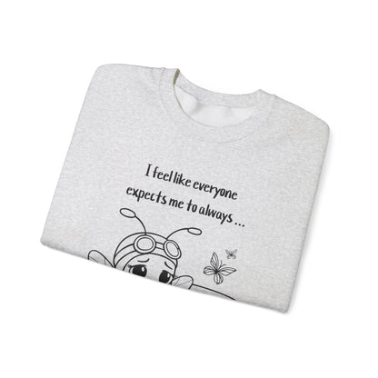 Bee Happy - Sad Bee Sitting on Couch With Self Talk Sweatshirt