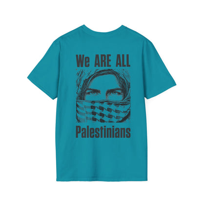 We Are All Palestinians - Front And Back Design Man's Face T-Shirt