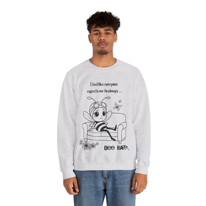 Bee Happy - Sad Bee Sitting on Couch With Self Talk Sweatshirt